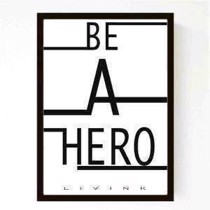 Livink - Plakat -  Be a hero A3
